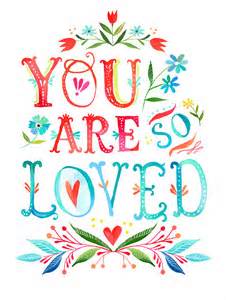 You are loved