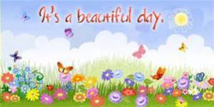 its a beautiful day